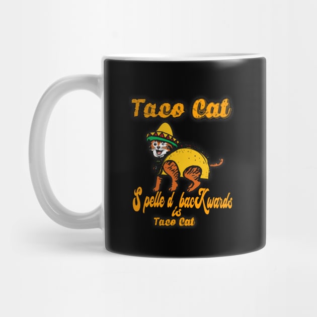 TACO CAT spelled backward is Taco cat by FatTize